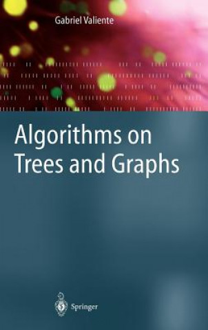 Book Algorithms on Trees and Graphs Gabriel Valiente