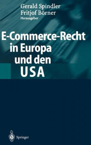 Kniha E-Commerce-Recht in Europa Und Den USA Gerald Spindler