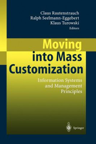 Knjiga Moving into Mass Customization Claus Rautenstrauch