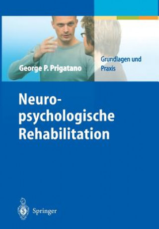 Kniha Neuropsychologische Rehabilitation George P. Prigatano