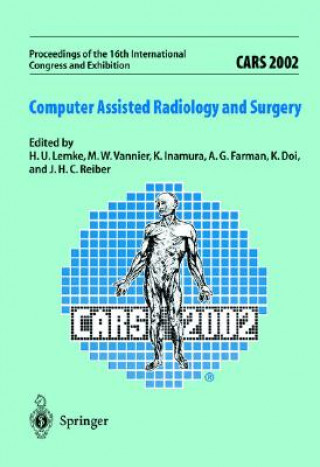 Kniha CARS 2002 Computer Assisted Radiology and Surgery H.U. Lemke