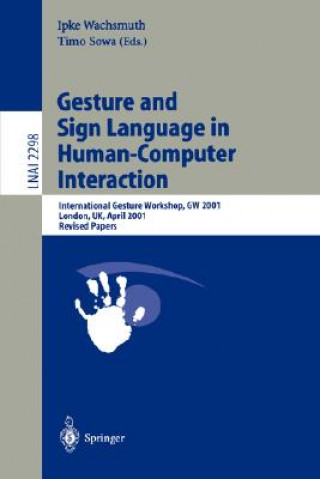 Kniha Gesture and Sign Languages in Human-Computer Interaction Ipke Wachsmuth