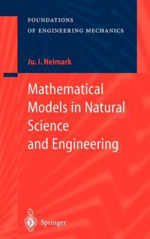 Könyv Mathematical Models in Natural Science and Engineering J. I. Neimark