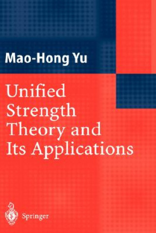 Knjiga Unified Strength Theory and Its Applications .-Yu