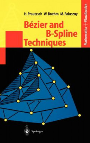 Kniha Bezier and B-Spline Techniques Hartmut Prautzsch