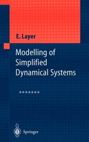 Kniha Modelling of Simplified Dynamical Systems Edward Layer