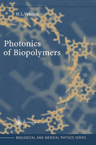 Könyv Photonics of Biopolymers Nikolai L. Vekshin