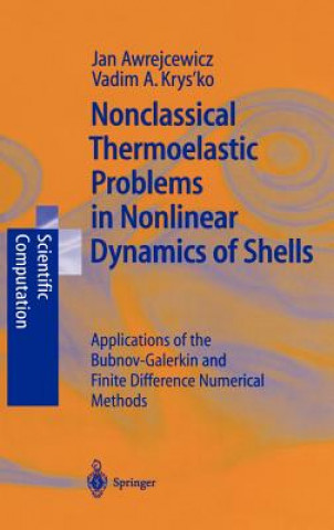 Könyv Nonclassical Thermoelastic Problems in Nonlinear Dynamics of Shells Jan Awrejcewicz