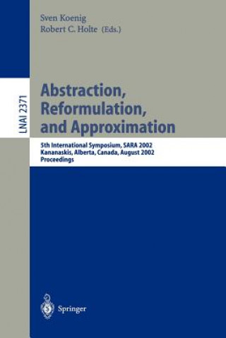 Buch Abstraction, Reformulation, and Approximation Sven Koenig