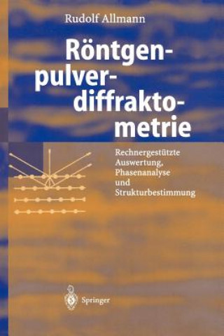 Kniha Röntgenpulverdiffraktometrie Rudolf Allmann