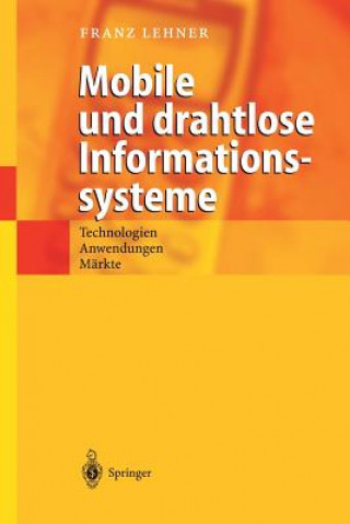 Libro Mobile Und Drahtlose Informationssysteme Franz Lehner