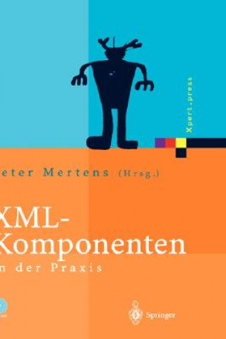 Kniha XML-Komponenten in Der Praxis Peter Mertens