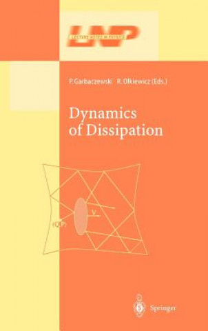 Carte Dynamics of Dissipation P. Garbaczewski