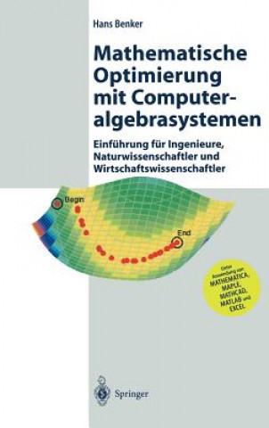Carte Mathematische Optimierung Mit Computeralgebrasystemen Hans Benker