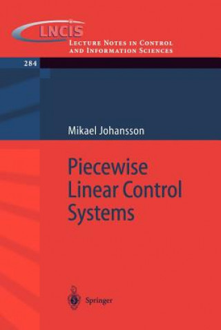 Kniha Piecewise Linear Control Systems M. Johansson