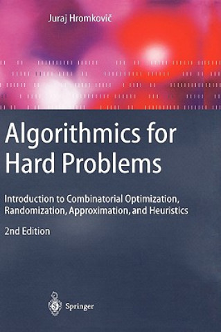 Kniha Algorithmics for Hard Problems Juraj Hromkovic