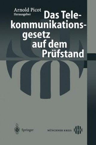 Kniha Das Telekommunikationsgesetz Auf Dem Prufstand A. Picot