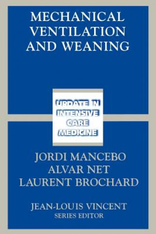 Kniha Mechanical Ventilation and Weaning J. Mancebo