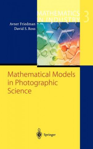 Kniha Mathematical Models in Photographic Science A. Friedman