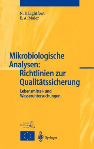 Книга Mikrobiologische Analysen: Richtlinien Zur Qualit tssicherung N. F. Lightfood