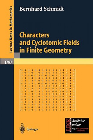 Książka Characters and Cyclotomic Fields in Finite Geometry B. Schmidt