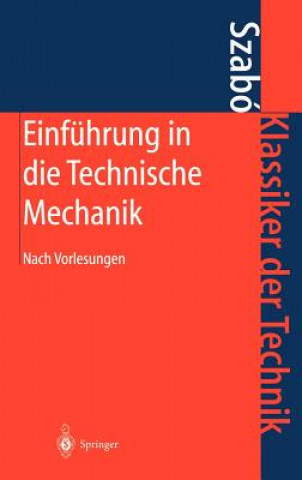 Könyv Einfuhrung in Die Technische Mechanik Istvan Szabo