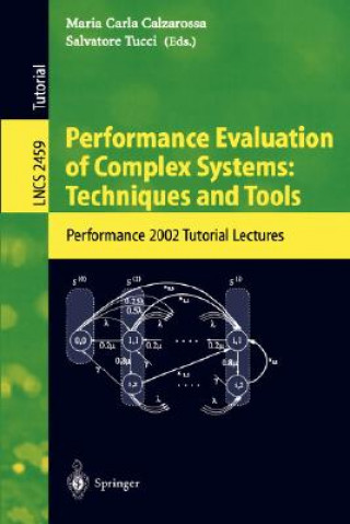 Kniha Performance Evaluation of Complex Systems: Techniques and Tools Maria Carla Calzarossa