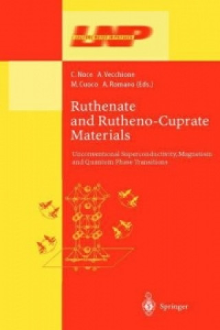 Knjiga Ruthenate and Rutheno-Cuprate Materials C. Noce