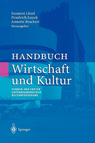 Kniha Handbuch Wirtschaft Und Kultur Susanne Litzel
