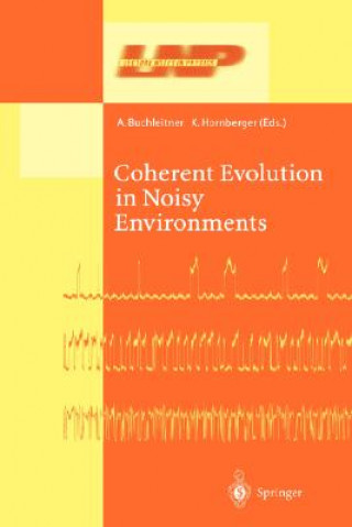 Carte Coherent Evolution in Noisy Environments Andreas Buchleitner