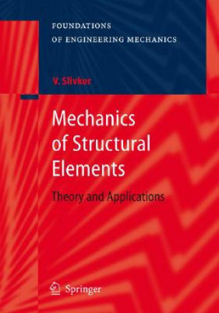 Kniha Mechanics of Structural Elements V. Slivker