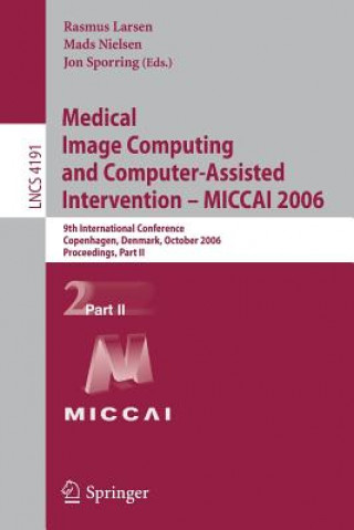 Książka Medical Image Computing and Computer-Assisted Intervention - MICCAI 2006 Rasmus Larsen