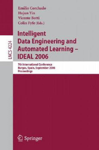 Könyv Intelligent Data Engineering and Automated Learning - IDEAL 2006, 2 Teile Emilio Corchado