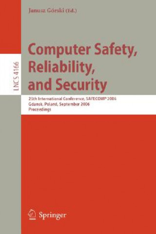Könyv Computer Safety, Reliability, and Security Janusz Górski