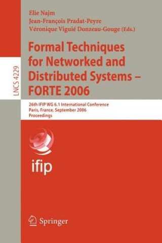 Carte Formal Techniques for Networked and Distributed Systems - FORTE 2006 Elie Najm