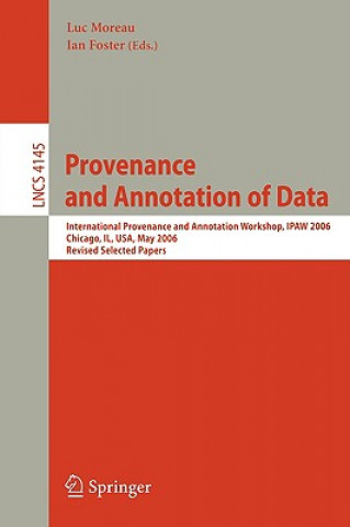 Kniha Provenance and Annotation of Data Ian Foster