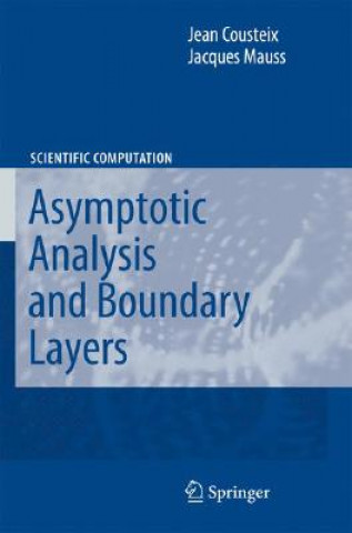 Книга Asymptotic Analysis and Boundary Layers Jean Cousteix