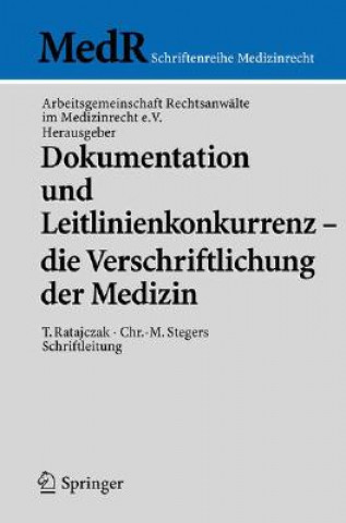 Carte Dokumentation Und Leitlinienkonkurrenz - Die Verschriftlichung Der Medizin Thomas Ratajczak