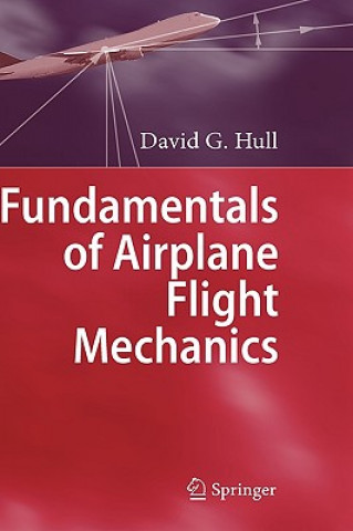 Kniha Introduction into Airplane Flight Mechanics David G. Hull