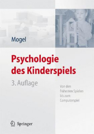 Kniha Psychologie DES Kinderspiels Hans Mogel