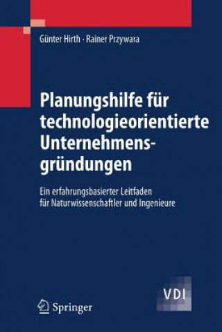 Книга Planungshilfe Fur Technologieorientierte Unternehmensgrundungen Günter Hirth