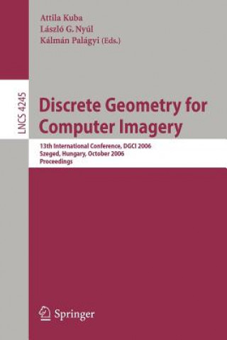 Kniha Discrete Geometry for Computer Imagery Attila Kuba