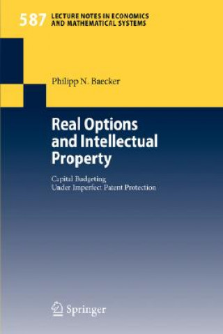 Buch Real Options and Intellectual Property Philipp N. Baecker