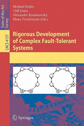 Könyv Rigorous Development of Complex Fault-Tolerant Systems Michael Butler