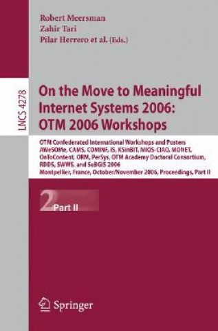 Carte On the Move to Meaningful Internet Systems 2006: OTM 2006 Workshops Robert Meersman