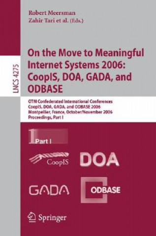 Könyv On the Move to Meaningful Internet Systems 2006: CoopIS, DOA, GADA, and ODBASE Robert Meersman