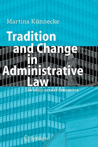 Kniha Tradition and Change in Administrative Law Martina Künnecke