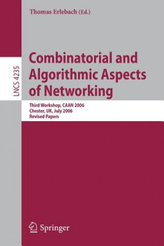 Książka Combinatorial and Algorithmic Aspects of Networking Thomas Erlebach