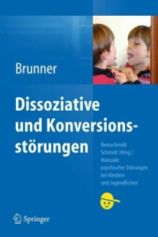 Könyv Dissoziative und Konversionsstorungen Romuald M. Brunner