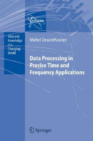 Knjiga Data Processing in Precise Time and Frequency Applications M. Desaintfuscien